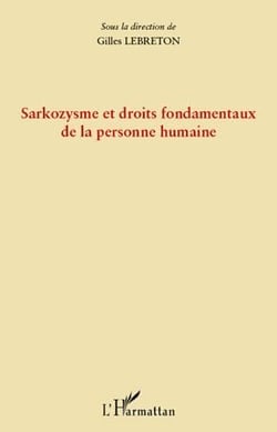 Sarkozysme et droits fondementaux de la personne humaine