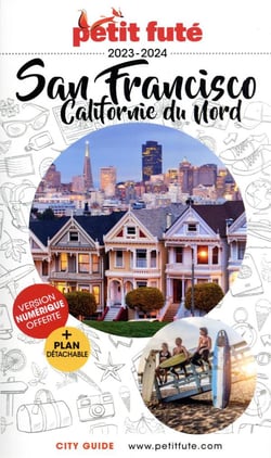 Guide Petit futé : city guide : San Francisco, Californie du nord (édition 2023/2024)
