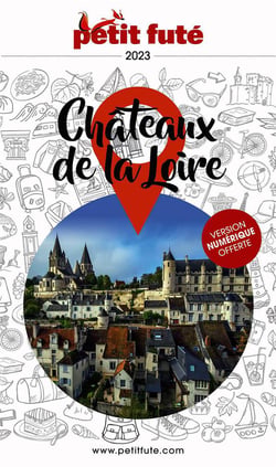 Guide région : Châteaux de la Loire (édition 2023)