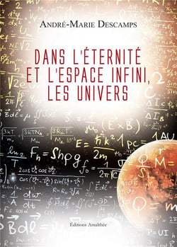 Dans l'éternité et l'espace infini, les univers