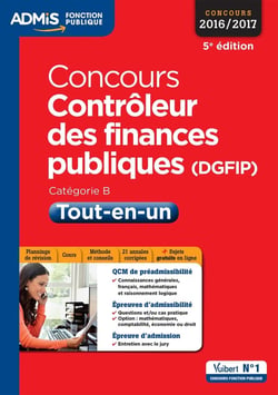 Concours contrôleur des finances publiques (dgfip) - catégorie b - tout-en-un (concours 2016/2017)