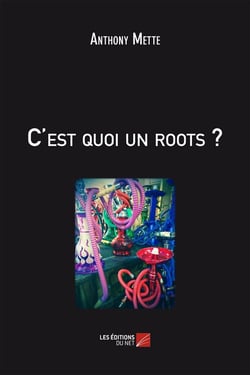 C'est quoi un roots ?