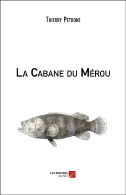 La cabane du mérou