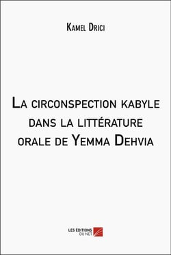 La circonspection kabyle dans la litterature orale de yemma dehvia