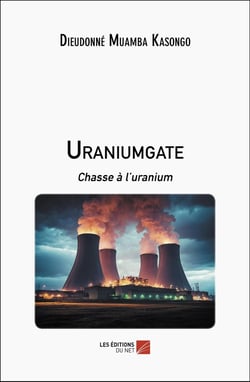 Uraniumgate : Chasse à l'uranium