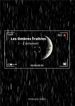 Les Ombres Traîtres : L'avènement