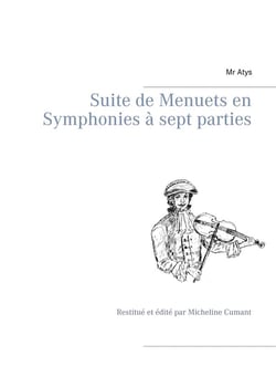 Suite de menuets en symphonies à sept parties