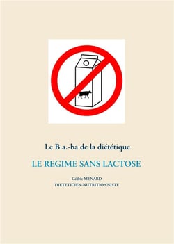 Le b.a.-ba de la diététique - le régime sans lactose