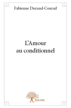 L'amour au conditionnel