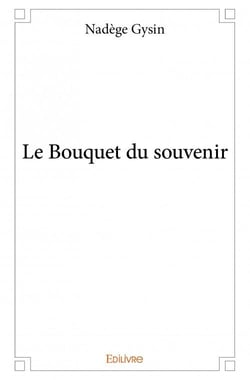 Le bouquet du souvenir