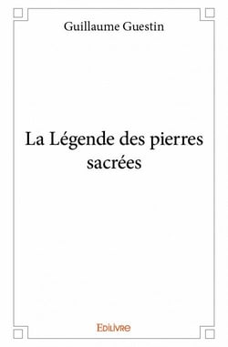 La Légende des pierres sacrées