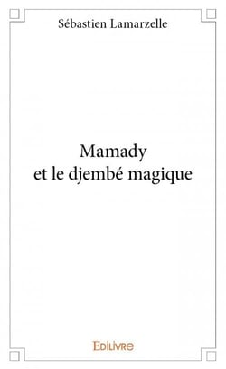 Mamady et le djembé magique