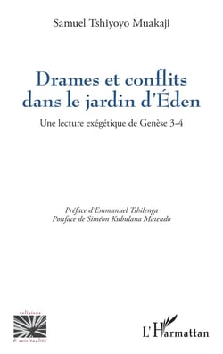 Drames et conflits dans le jardin d'Éden : Une lecture exégétique de Genèse 3-4