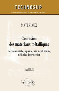 Corrosion des matériaux métalliques - corrosion sèche, aqueuse, par métal liquide - protection niveau C