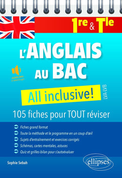 L'anglais au bac : all inclusive! 105 fiches pour tout réviser - 1re et terminale LVA-LVB