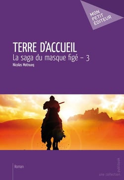 Terre d'accueil t.3 - la saga du masque figé