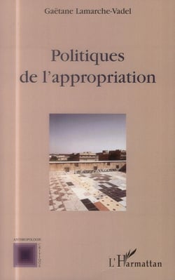 Politiques de l'appropriation