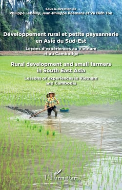 Développement rural et petite paysannerie en Asie du Sud-Est - leçons d'expériences au Vietnam et au Cambodge