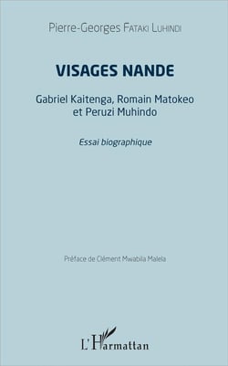 Visages nande - Gabriel Kaitenga, Romain Matokeo et Peruzi Munhindo