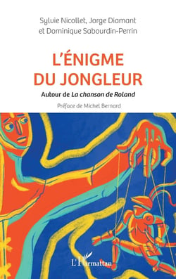 L'énigme du jongleur : autour de La chanson de Roland