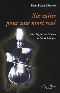 SIX SUITES POUR UNE MORT SEUL