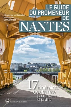 Le guide du promeneur de nantes (édition 2021)