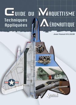 Guide du maquettisme aeronautique - techniques appliquees