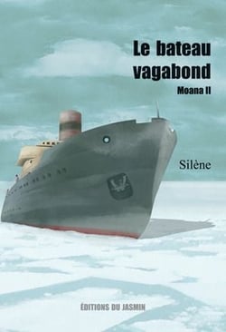 Moana Tome 2 : le bateau vagabond