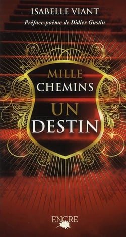 Mille chemins un destin