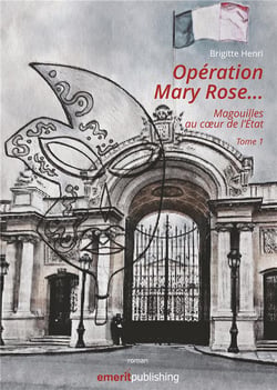 Magouilles au coeur de l'état t.1 - opération Mary Rose
