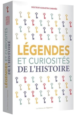 Légendes et curiosités de l'histoire