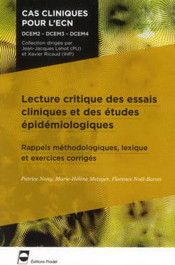 Lecture critique des essais cliniques et des etudes epidemiologiques - rappels methodologiques, lexi