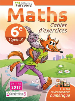 Cahier d'exercices iParcours maths 6e (2017)
