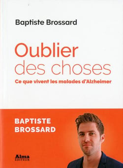 Oublier des choses - ce que vivent les malades d'alzheimer