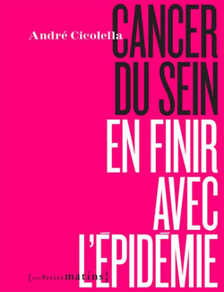 Cancer du sein, en finir avec l'épidémie