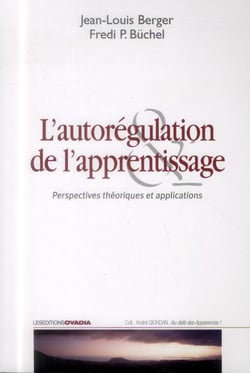 Autorégulation dans l'apprentissage:  perspectives théoriques et applications