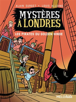 Mystères à Londres Tome 2 : les pirates du Golden Hinde