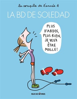 La BD de Soledad Tome 4 : la compile de l'année 4