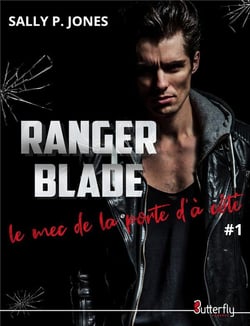 Ranger Blade, le mec de la porte d'à côté Tome 1