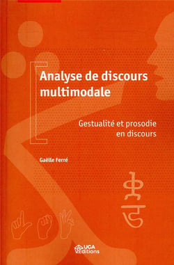Analyse de discours multimodale - gestualité et prosodie en discours