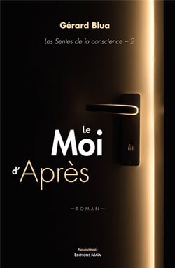 Le moi d'après - les sentes de la conscience 2