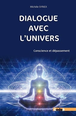 Dialogue avec l'Univers : Conscience et dépassement