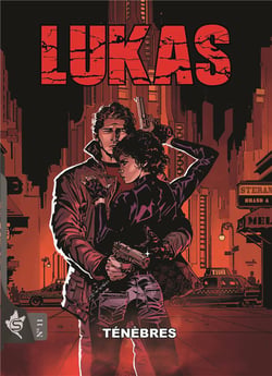 Lukas Tome 11 : ténèbres