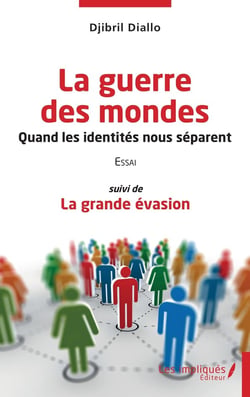 Guerre des mondes - quand les identités nous separent