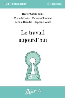 Le travail aujourd'hui