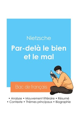 Reussir son bac de philosophie 2024 : analyse de l'essai par-dela le bien et le mal de nietzsche
