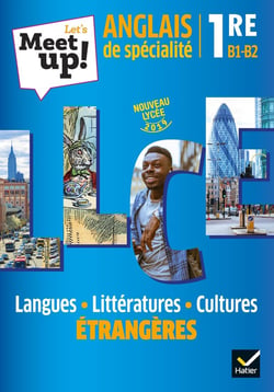 Let's meet up ! : anglais LLCE - 1re - livre de l'élève (édition 2019)