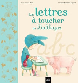 Les lettres à toucher de Balthazar