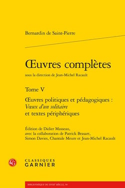 Oeuvres complètes t.5 : oeuvres politiques et pédagogiques : voeux d'un solitaire et textes périphériques