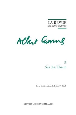 La revue des lettres modernes - Albert Camus n.3 : Sur la chute